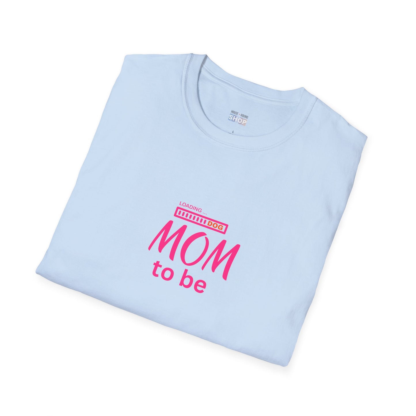 Dog Mom To Be - Unisex Softstyle T-Shirt