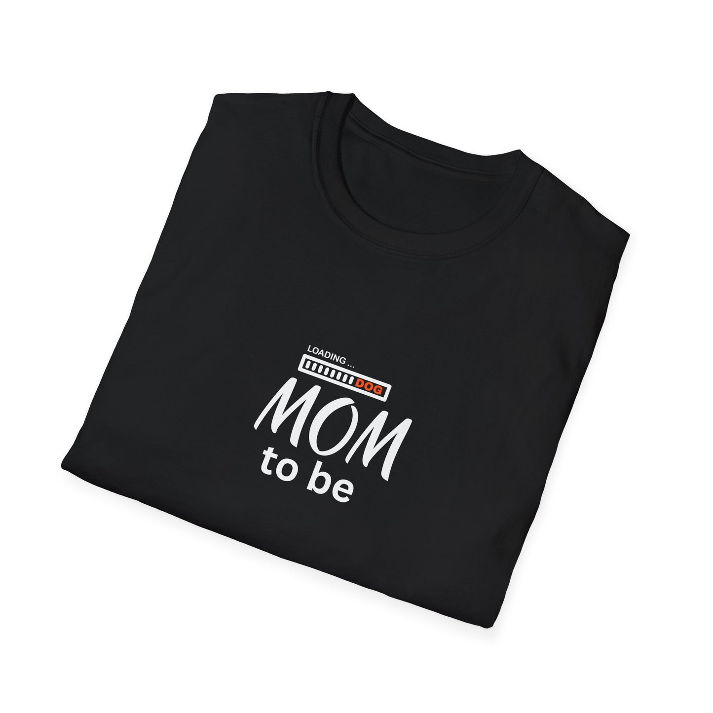 Dog Mom To Be - Unisex Softstyle T-Shirt